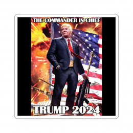 Trump 2024 Your CIC Kiss-Cut Stickers