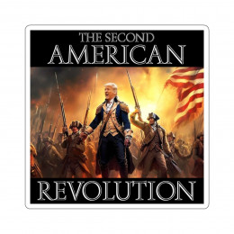 Donald Trump The Second American Revoluthion Kiss-Cut Stickers