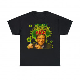 Bill Gates These People are Sick Men's Short Sleeve Tee
