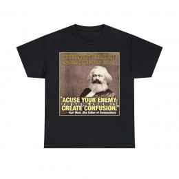 Accuse your enemy create confusion Karl Marx democrats Short Sleeve Tee